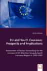 Eu and South Caucasus : Prospects and Implications - Book