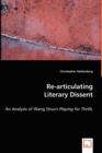 Re-Articulating Literary Dissent - An Analysis of Wang Shuo's Playing for Thrills - Book
