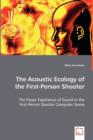 The Acoustic Ecology of the First-Person Shooter - Book