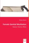 Female Genital Mutilation - Reasons, Practice, Effects - Book