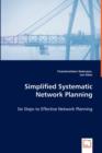 Simplified Systematic Network Planning - Six Steps to Effective Network Planning - Book
