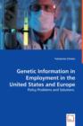 Genetic Information in Employment in the United States and Europe - Book