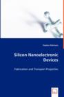 Silicon Nanoelectronic Devices - Book