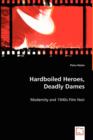 Hardboiled Heroes, Deadly Dames - Book