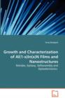 Growth and Characterization of Al(1-X)In(x)N Films and Nanostructures - Nitrides, Epitaxy, Selfassembly and Optoelectronics - Book