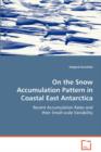 On the Snow Accumulation Pattern in Coastal East Antarctica - Book