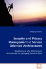 Security and Privacy Management in Service Oriented Architectures - Book