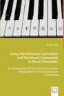 Using the Victorian Curriculum and Standards Framework in Music Education - Book