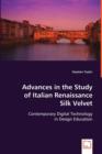 Advances in the Study of Italian Renaissance Silk Velvet - Book