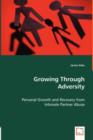 Growing Through Adversity - Personal Growth and Recovery from Intimate Partner Abuse - Book