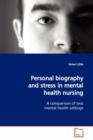 Personal biography and stress in mental health nursing - Book