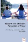 Research Into Children's Perception of Prayer - Book