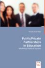 Public/Private Partnerships in Education - Book