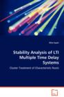 Stability Analysis of Lti Multiple Time Delay Systems - Cluster Treatment of Characteristic Roots - Book