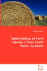 Epidemiology of Farm Injuries in New South Wales, Australia - Book