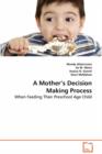 A Mother´s Decision Making Process - Book