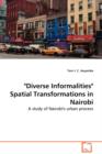 "Diverse Informalities" Spatial Transformations in Nairobi - Book