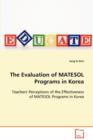 The Evaluation of Matesol Programs in Korea - Book