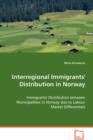 Interregional Immigrants' Distribution in Norway - Book