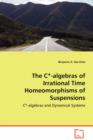 The C*-Algebras of Irrational Time Homeomorphisms of Suspensions - Book