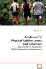 Adolescents' Physical Activity Levels and Behaviorse - Book