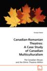 Canadian-Romanian Theatres - Book