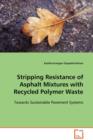 Stripping Resistance of Asphalt Mixtures with Recycled Polymer Waste - Book