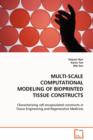 Multi-Scale Computational Modeling of Bioprinted Tissue Constructs - Book