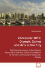 Vancouver 2010 : Olympic Games and Arts in the City - Book