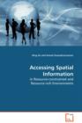Accessing Spatial Information in Resource-Constrained and Resource-Rich Environments - Book