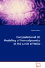 Computational 3D Modeling of Hemodynamics in the Circle of Willis - Book