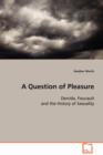 A Question of Pleasure - Book