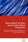 Data Analysis for Mass Spectrometry-Based Proteomics - Book
