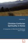 Christian-Confucian Spirituality in Korea - Book