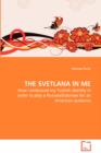 The Svetlana in Me - How I Embraced My Turkish Identity in Order to Play a Russian/Estonian for an American Audience - Book