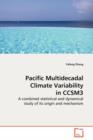 Pacific Multidecadal Climate Variability in Ccsm3 - Book