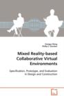 Mixed Reality-Based Collaborative Virtual Environments - Book
