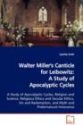 Walter Miller's Canticle for Leibowitz : A Study of Apocalyptic Cycles - Book