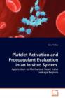 Platelet Activation and Procoagulant Evaluation in an in Vitro System - Book