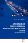Grid-Enabled Transportation Routing with Real-Time Events - Book