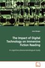 The Impact of Digital Technology on Immersive Fiction Reading - Book