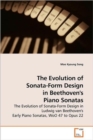 The Evolution of Sonata-Form Design in Beethoven's Piano Sonatas - Book