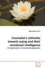 Counselor's attitudes toward crying and their emotional intelligence - Book