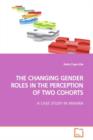 The Changing Gender Roles in the Perception of Two Cohorts - Book