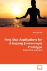 Feng Shui Applications for a Healing Environment Prototype - Book