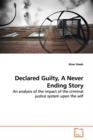 Declared Guilty, A Never Ending Story - Book