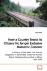 How a Country Treats Its Citizens No Longer Exclusive Domestic Concern - Book
