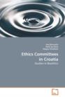 Ethics Committees in Croatia - Book