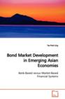 Bond Market Development in Emerging Asian Economies - Book