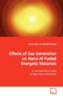 Effects of Gas Generation on Nano-Al Fueled Energetic Materials - Book